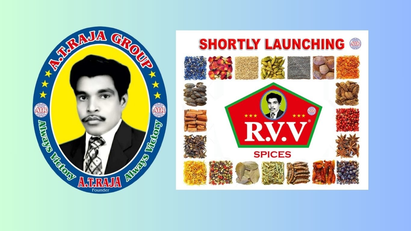 A.T. Raja Group – Shortly launching R.V.V Spices